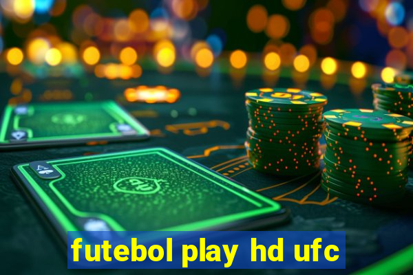 futebol play hd ufc